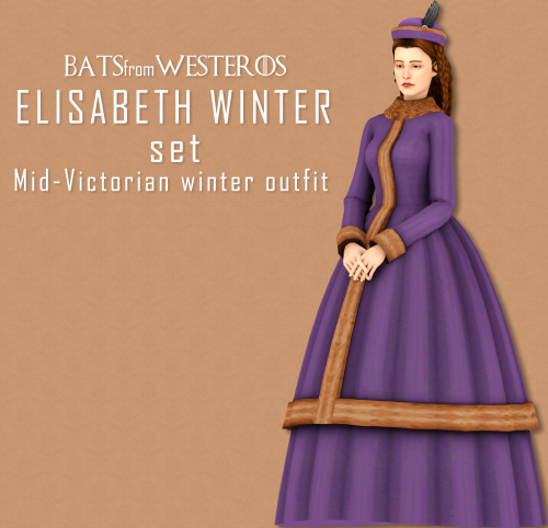 batsfromwesteros:   Elisabeth Winter Set - BatsFromWesterosMid-Victorian winter outfit  Hat: BGC 6 s