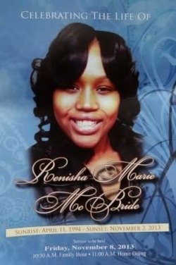 clarence-x:  After a car crash, our Sister, Renisha McBride, ran to the nearest house seeking help. Once denied she then turned to walk away and the devil, white man, shot her in the back of her head, blowing half of her face. She was just 19 years old.