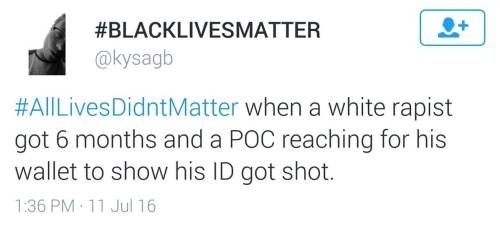 ithelpstodream:When in the entire American history did all lives matter?!