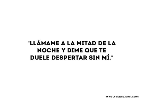 ya-no-la-quiero:  Anónimo