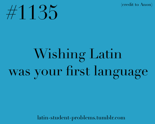 o-eheu:that-latin-student:o-eheu:But can you imaging trying to learn English?! -Amicula RachelI woul