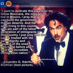 normag7:  I’m a proud immigrant dreamer from Mexico!! I will continue to be part of the movement for Justice in our human right! #Courage #Repost @beinglatino ・・・ #VivaMéxico #Oscars2015 #Oscars #birdman #BeLatino #AlejandroGonzálezIñárritu