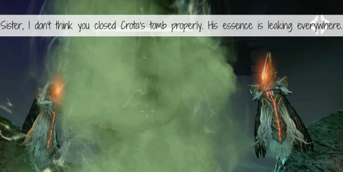 Sister, I don’t think you closed Crota’s tomb properly. His essence is leaking everywhere.