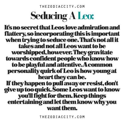 zodiaccity:  Zodiac Files: How To Seduce A Leo. 