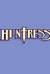 katekcne:     The name is the Huntress… I’ll engrave it on your memories.   