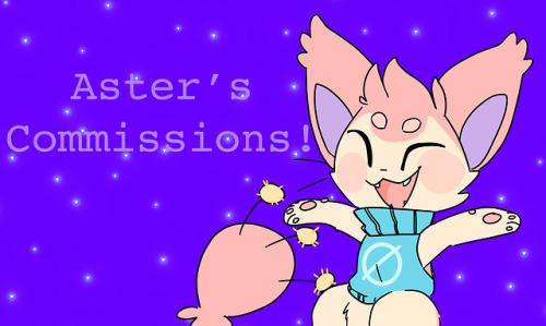 switchbladelesbian: Hey all! I’m revamping my commissions since I got a whole lot on my plate 