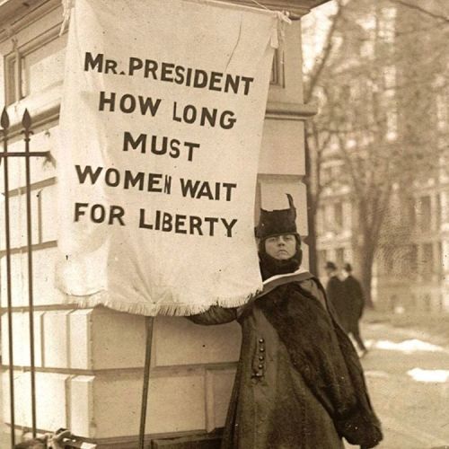 Please follow @womensmarch.Picture: “MR. PRESIDENT HOW LONG MUST WOMEN WAIT FOR LIBERTY,&rdquo