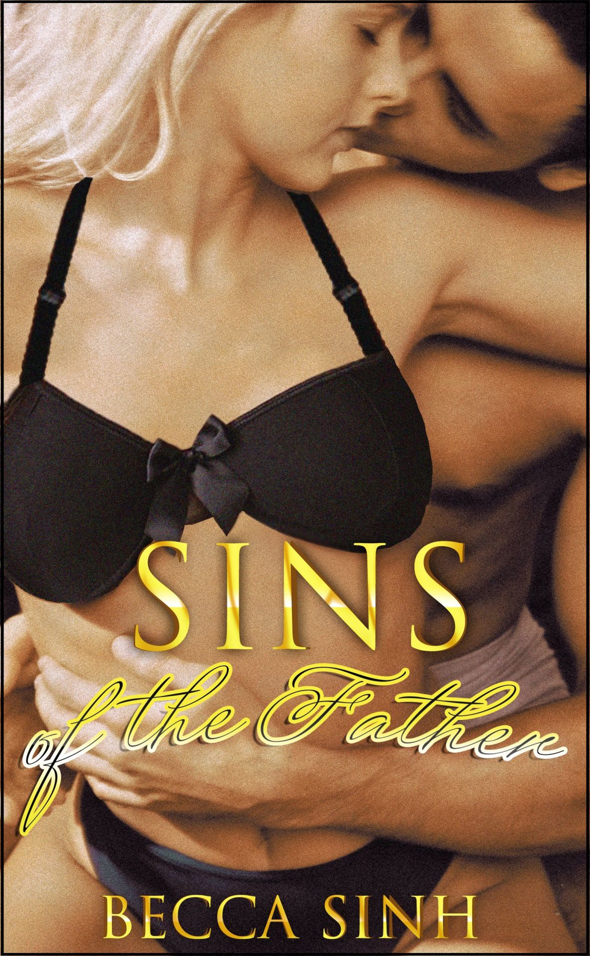 SINS OF THE FATHER - Book 1 of &ldquo;The Hazard Chronicles&rdquo; - by Becca