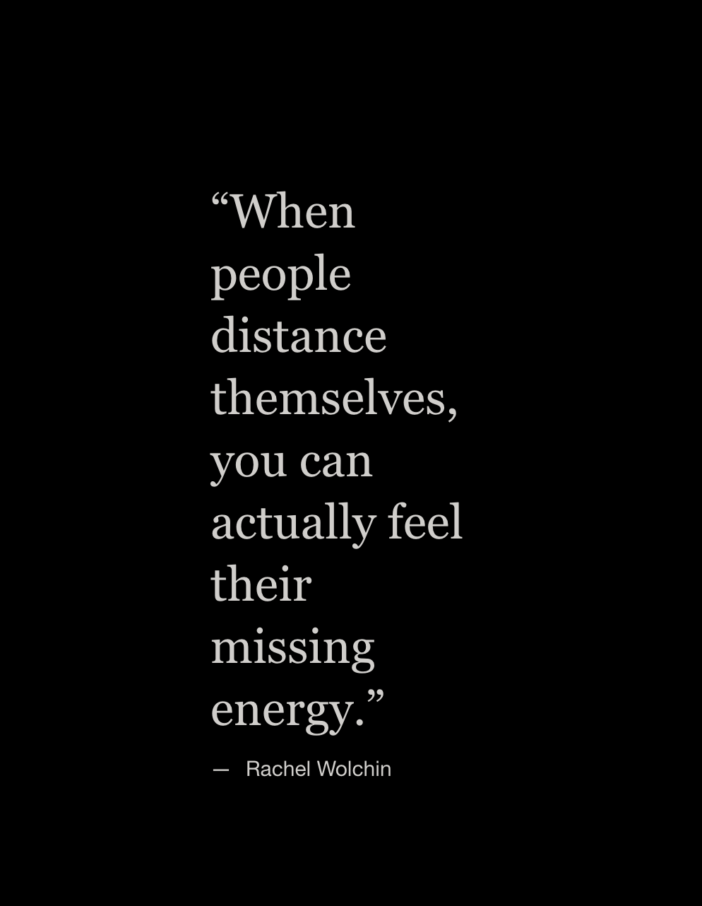 wnq-quotes:Rachel Wolchin | @wnq-quotes