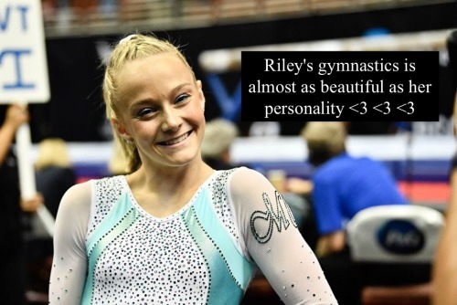 “Riley’s gymnastics is almost as beautiful as her personality <3 <3 <3″