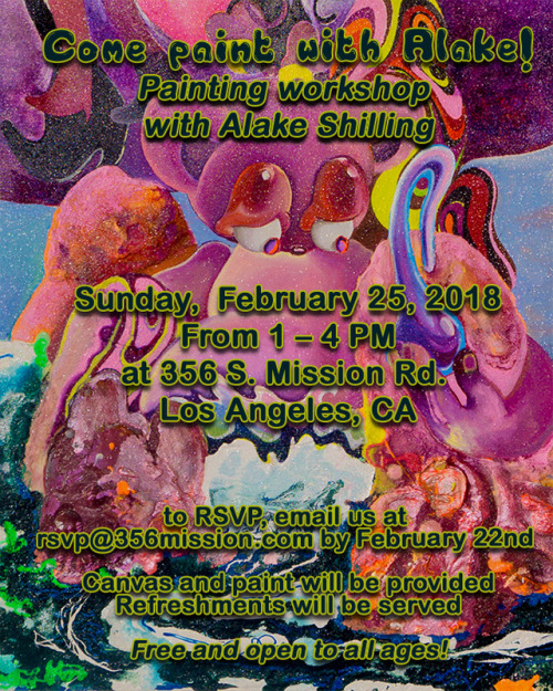 Come Paint with Alake!   Painting workshop with Alake Shilling   Free and open to all ages (ideal fo