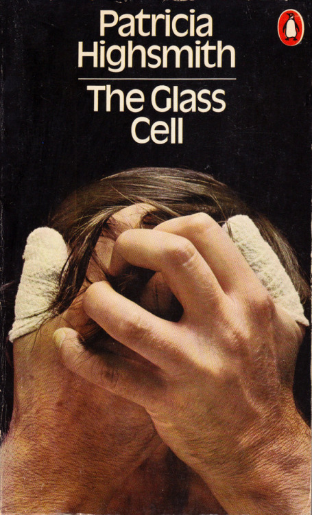 The Glass Cell, by Patricia Highsmith (Penguin, 1973).From a second-hand bookshop in Nottingham.
