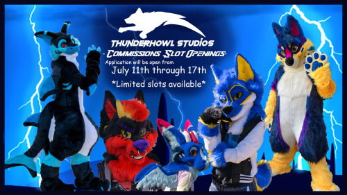 thunderhowlstudios: Happy to announce that we will be opening for commissions again July 11th! The a