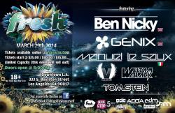 gofreshyourself:  Fresh Presents: Ben Nicky’s Headfucked Tour - Los Angeles! &lt;3  With special guest: Genix, Manuel Le Saux, William Black, Virtu, and Tom Stein.   Tickets ษ on Flavorus.com/FreshMarch   Follow us and Reblog this for a chance