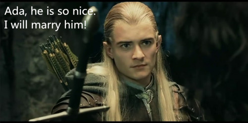 Poor Dad. Miscalculated… Really, Legolas forgets that girl.