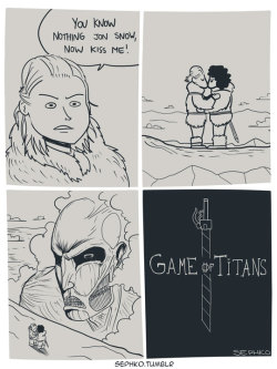  “When you play the game of Titans,