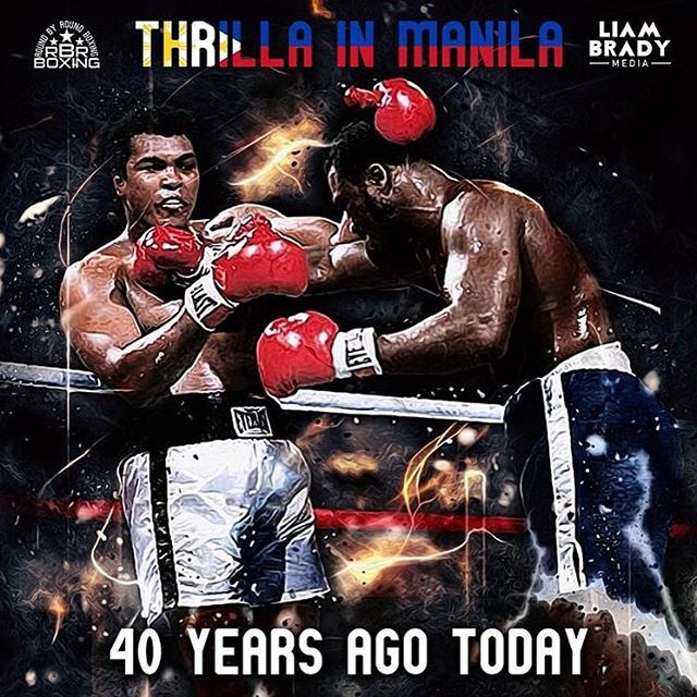 roundbyroundboxing:  40 Years Ago || #ThrillaInManilla