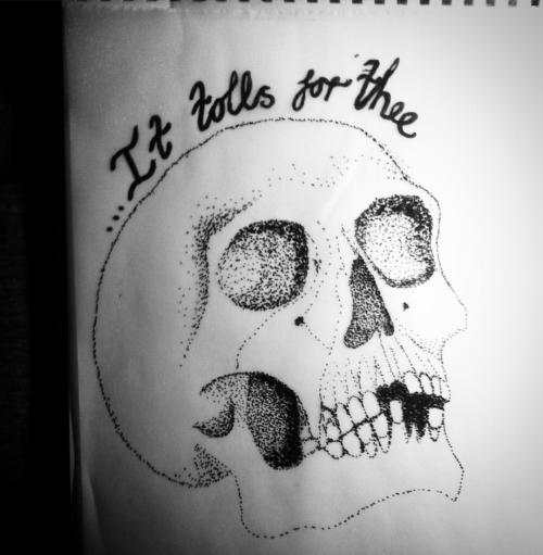 #wip A quick rough up of a #pointillist #skull with #Hemingway quote #forwhomthebelltollsittollsfort