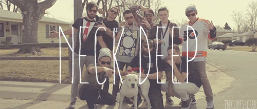thecuntssofar:  Neck Deep Please dont repost or self promote Thankyou to whileshersleeps