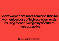 Oh!  There&rsquo;s scientific proof!  Good.  Im always telling my short female friends that short is better.  They seem to think its an insult when I mention their height but I mean it in a positive way.  YAY!