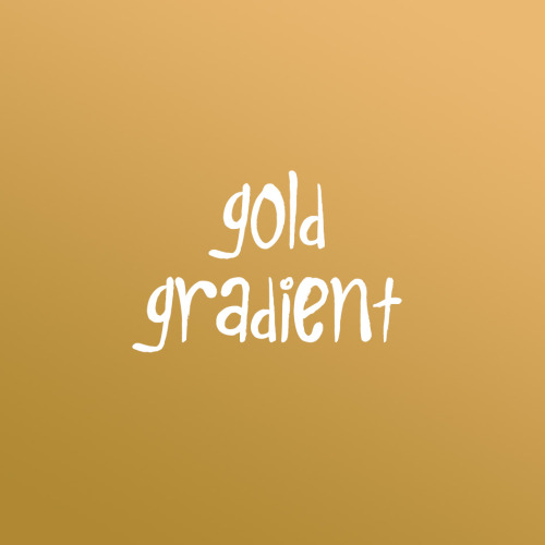 A gold gradient I actually like on screen!