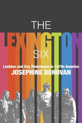 Book cover: Dubbed the Lexington Six, the group’s resistance attracted...