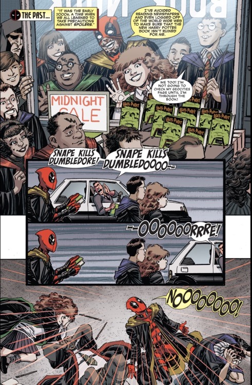 goldentrio: qft: Deadpool #7 - Wade’s a big Potter fan, with a grudge @pixiezilla - in, part, 