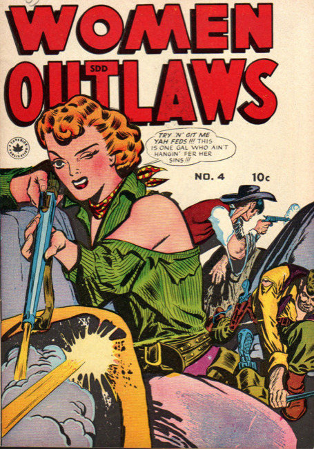 gentlemanlosergentlemanjunkie:Women Outlaws, no. 4, January 1949.(via Dull Tool Dim