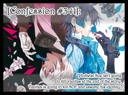 “Plottwist Noe isn&rsquo;t going to kill Vanitas at the end of the story. Vanitas is going