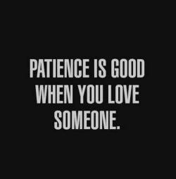 it is.  i keep telling myself that.  patience