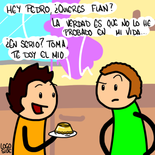 kokerocketpunch:  Soy tu flan numero 1 *.*