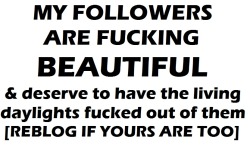 robgggggg:  To all my followers I  L