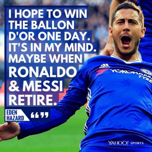 Eden Hazard for Ballon d’Or? Not while Ronaldo &amp; Messi are around! 