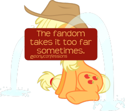 ponyconfessions:  The fandom takes it too