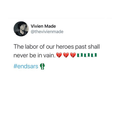The labor of our heroes past shall never be in vain. #endsars #endpolicebrutality #endsarsnow #endsw