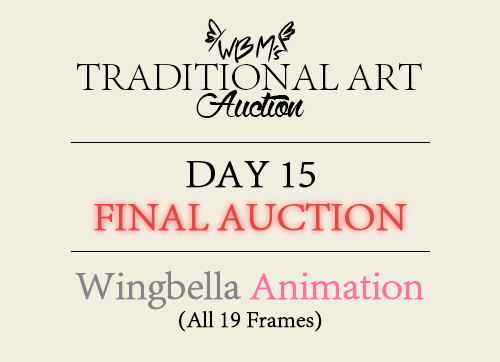 Traditional Art Auction Day 15 Final Auction | Wingbella Animation   These are all