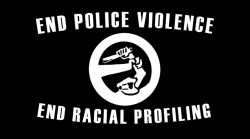america-wakiewakie:  End Police Violence | End Racial Profiling 
