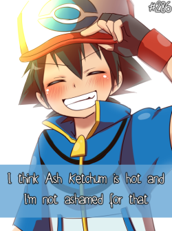 ourpkmnconfessions:  I think Ash Ketchum is hot and I’m not ashamed for that Source: ♣ 