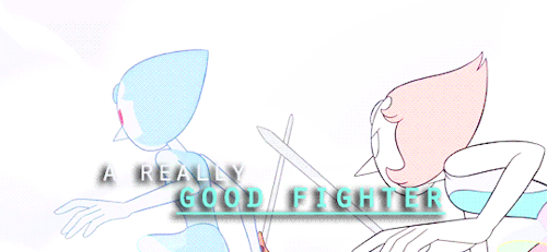 fightforpearl:Pearl is amazing! [insp.]