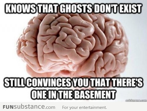 funsubstance:  Scumbag Brain on Ghosts