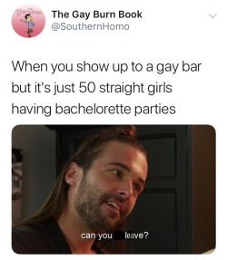 onlyblackgirl: geekandmisandry:   harpnotes:  If the straight girls in this scenario leave, gay men aren’t going to magically appear. The bar will just be empty, the bartenders will make less money, and if it keeps up like that for long enough, guess
