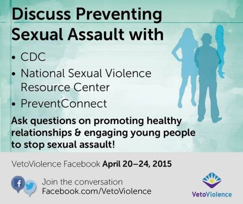 “Participate in next week’s Facebook Forum for Sexual Assault Awareness Month with CDC, National Sex