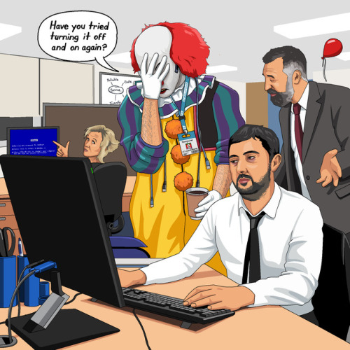 Pennywise the clown working as the department IT guy and being overburden with tech support work As 
