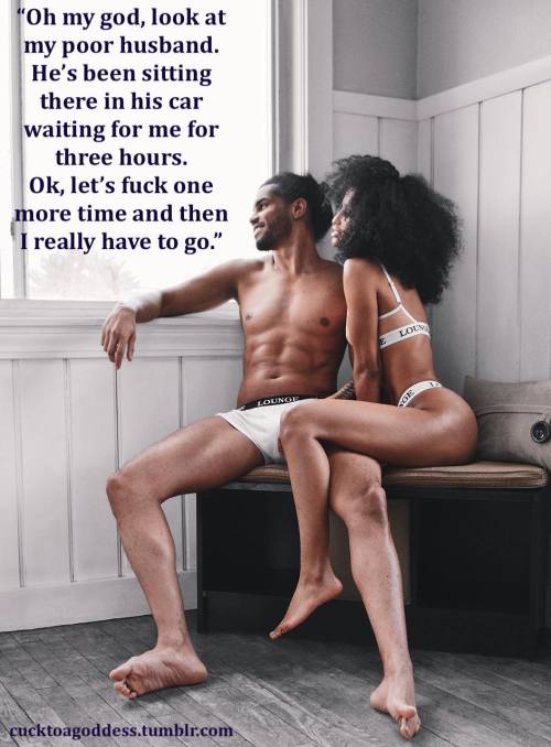 cucktoagoddess:  It was another whole hour before he was finally finished with your wife. www.cucktoagoddess.tumblr.com