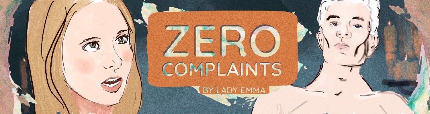 Zero Complaints