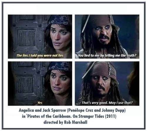 peterschlehmil:lying by telling the truth_dialogue_Angelica & Jack Sparrow (Penelope Cruz + John