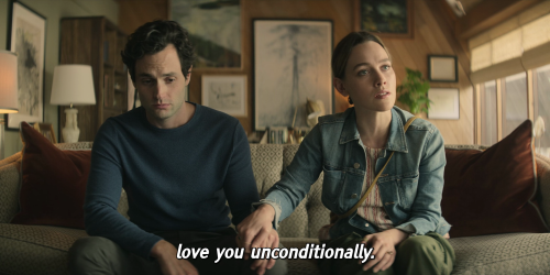 “A family is supposed to love you unconditionally.” You (S03E02)