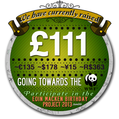 eoinmackenbirthdayproject2013: We have now raised £111 for the WWF!! The donations keep coming