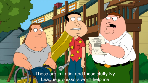 kokopenguin:There was a Latin joke in Family Guy. As a Classics student, I had to share.Bene!Now if 