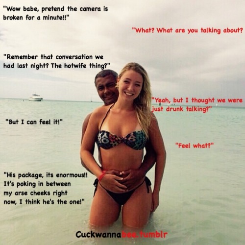 cuckwannabee:“I think he’s the one!”